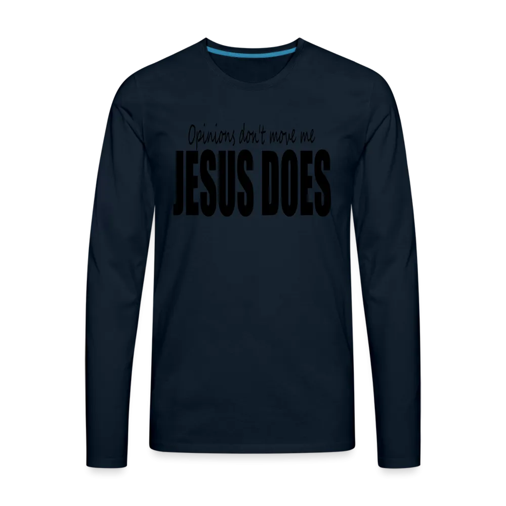 Men's "Opinions Don't Move Me, Jesus Does" T-Shirt